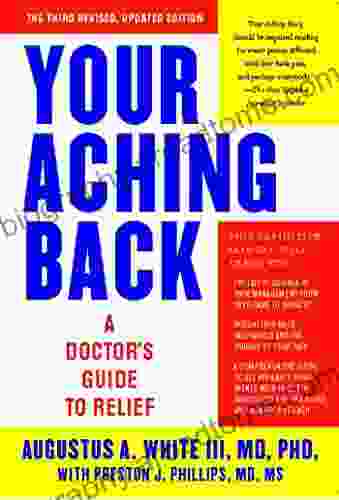 Your Aching Back: A Doctor S Guide To Relief