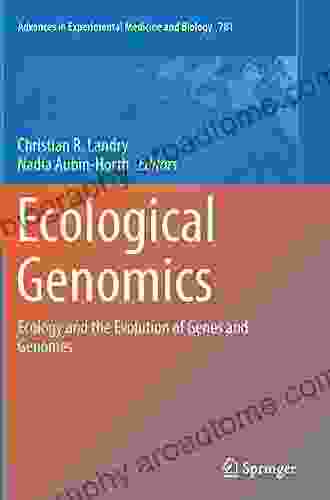 Ecological Genomics: Ecology And The Evolution Of Genes And Genomes (Advances In Experimental Medicine And Biology 781)