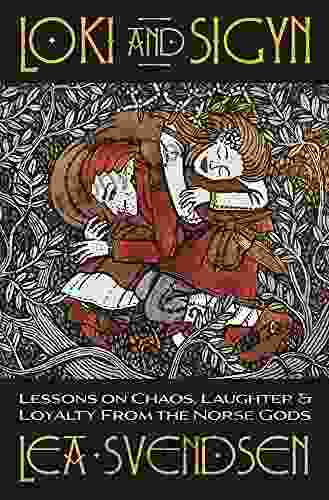 Loki And Sigyn: Lessons On Chaos Laughter Loyalty From The Norse Gods