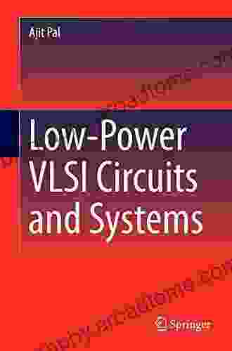 Low Power VLSI Circuits And Systems