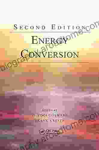 Energy Conversion (Mechanical and Aerospace Engineering Series)