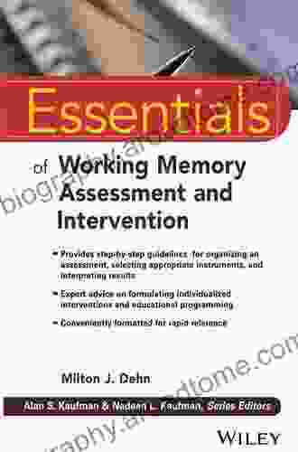 Essentials Of Working Memory Assessment And Intervention (Essentials Of Psychological Assessment)