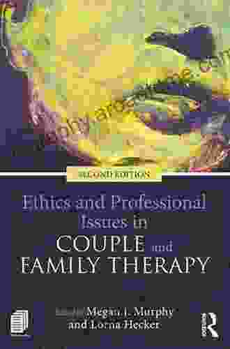 Ethics And Professional Issues In Couple And Family Therapy