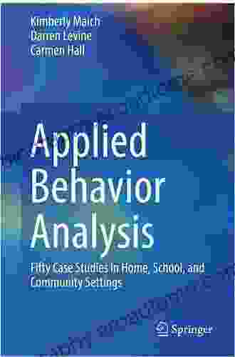 Applied Behavior Analysis: Fifty Case Studies in Home School and Community Settings