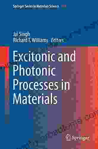 Excitonic And Photonic Processes In Materials (Springer In Materials Science 203)