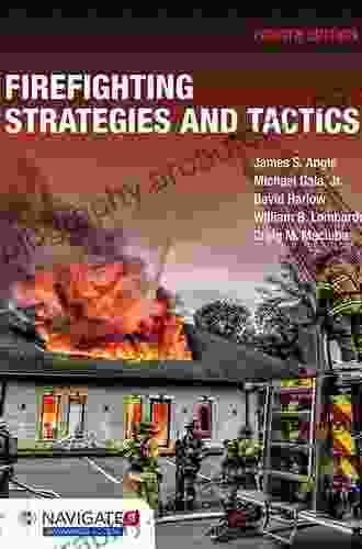 Firefighting Strategies And Tactics