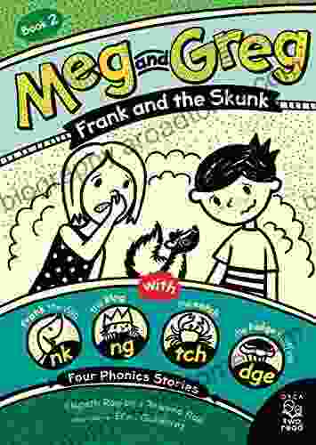 Meg And Greg: Frank And The Skunk (Orca Two Read 2)