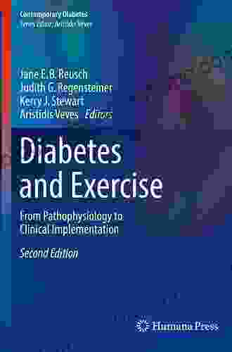 Diabetes And Exercise: From Pathophysiology To Clinical Implementation (Contemporary Diabetes)