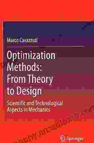 Optimization Methods: From Theory to Design Scientific and Technological Aspects in Mechanics