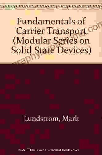 Fundamentals Of Carrier Transport