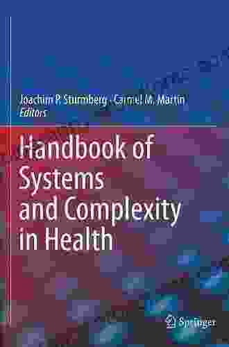 Handbook Of Systems And Complexity In Health