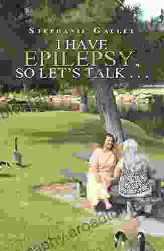 I Have Epilepsy So Let S Talk