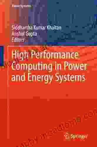 High Performance Computing In Power And Energy Systems (Power Systems)