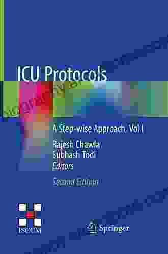 ICU Protocols: A Step Wise Approach Vol I