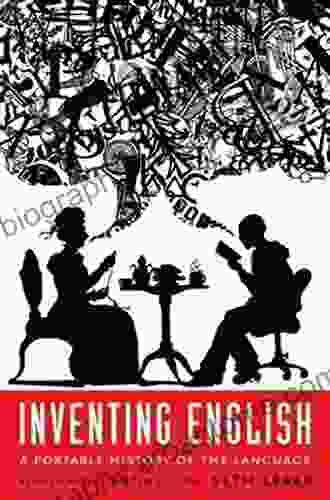 Inventing English: A Portable History Of The Language