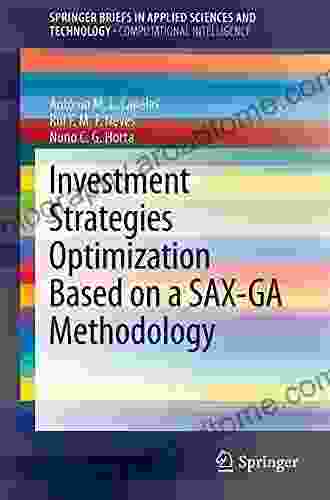 Investment Strategies Optimization based on a SAX GA Methodology (SpringerBriefs in Applied Sciences and Technology)