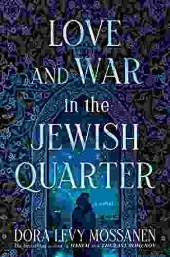 Love And War In The Jewish Quarter