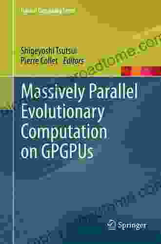 Massively Parallel Evolutionary Computation On GPGPUs (Natural Computing Series)