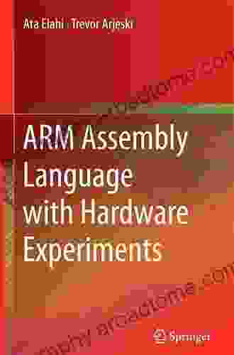 ARM Assembly Language With Hardware Experiments