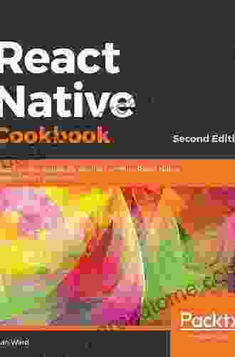 React Native Cookbook: Recipes For Solving Common React Native Development Problems 2nd Edition