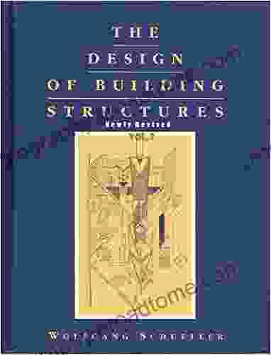 The Design Of Building Structures Rev Ed 2024 Vol 2 By Wolfgang Schueller