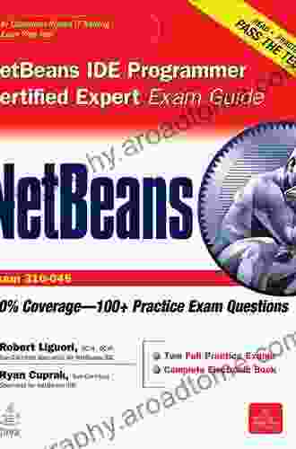 NetBeans IDE Programmer Certified Expert Exam Guide (Exam 310 045) (Certification Press)