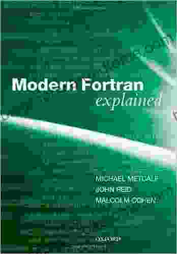 Modern Fortran Explained (Numerical Mathematics And Scientific Computation)