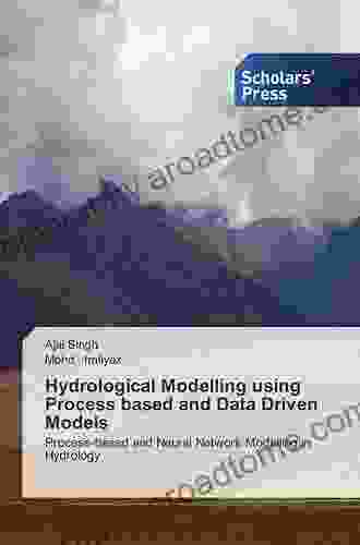 Hydrological Data Driven Modelling: A Case Study Approach (Earth Systems Data And Models 1)