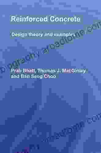 Reinforced Concrete: Design Theory And Examples Third Edition