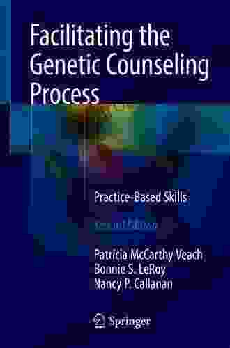 Facilitating the Genetic Counseling Process: Practice Based Skills