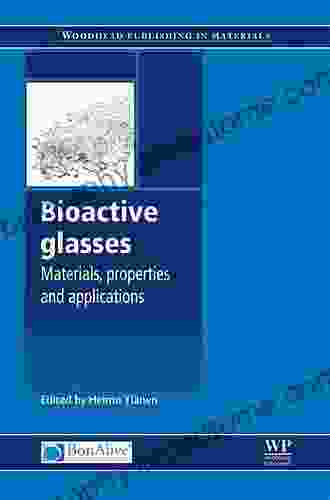 Bioactive Glasses: Materials Properties And Applications (Woodhead Publishing In Biomaterials)