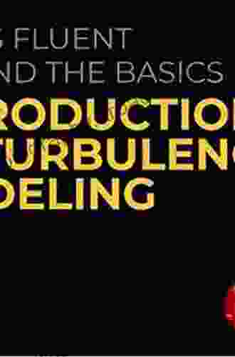 Mathematical and Numerical Foundations of Turbulence Models and Applications (Modeling and Simulation in Science Engineering and Technology)