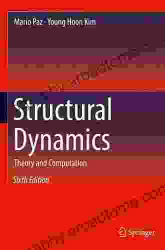 Mechanical Vibrations: Theory And Application To Structural Dynamics