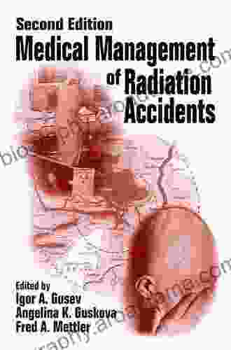 Medical Management Of Radiation Accidents