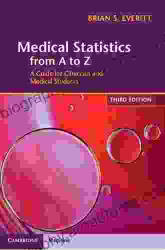 Medical Statistics from A to Z: A Guide for Clinicians and Medical Students