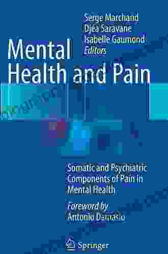 Mental Health And Pain: Somatic And Psychiatric Components Of Pain In Mental Health