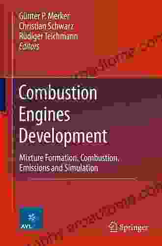 Combustion Engines Development: Mixture Formation Combustion Emissions and Simulation