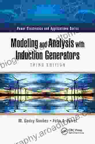 Modeling And Analysis With Induction Generators (Power Electronics And Applications 13)