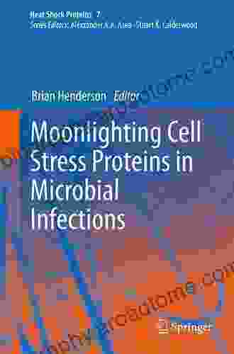 Moonlighting Cell Stress Proteins In Microbial Infections (Heat Shock Proteins 7)