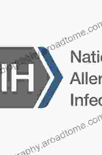 National Institute Of Allergy And Infectious Diseases NIH: Volume 1: Frontiers In Research