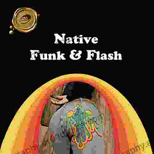 Native Funk Flash: An Emerging Folk Art