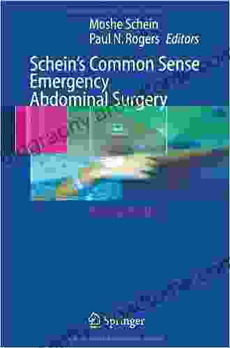 Schein S Common Sense Emergency Abdominal Surgery