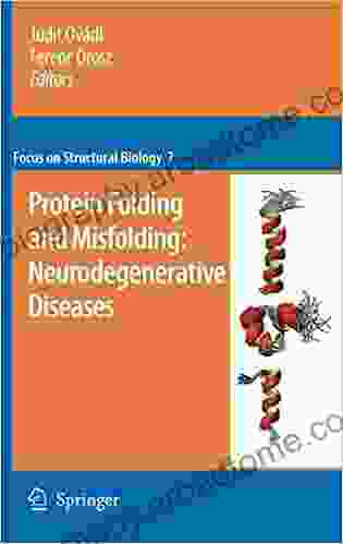 Protein Folding And Misfolding: Neurodegenerative Diseases (Focus On Structural Biology 7)