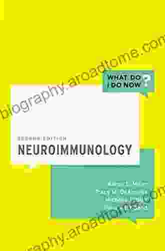 Neuroimmunology (What Do I Do Now)