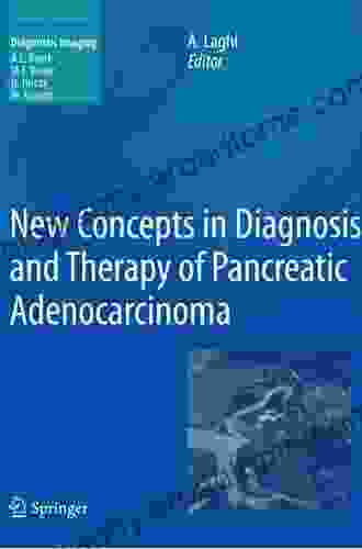 New Concepts In Diagnosis And Therapy Of Pancreatic Adenocarcinoma (Medical Radiology)