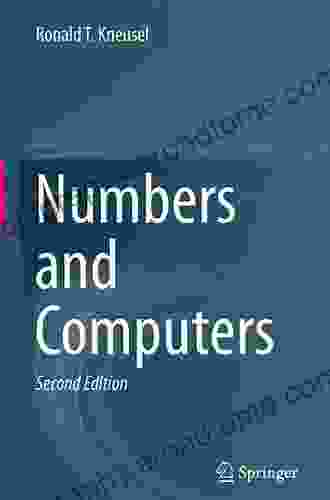 Numbers And Computers Ronald T Kneusel