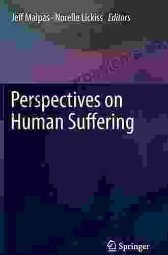 Perspectives On Human Suffering Jeff Malpas