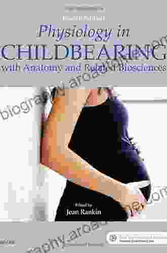 Physiology In Childbearing: With Anatomy And Related Biosciences