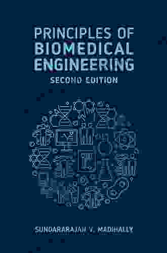 Principles Of Biomedical Engineering Second Edition