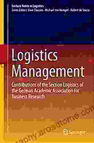 Logistics Management: Products Actors Technology Proceedings of the German Academic Association for Business Research Bremen 2024 (Lecture Notes in Logistics)